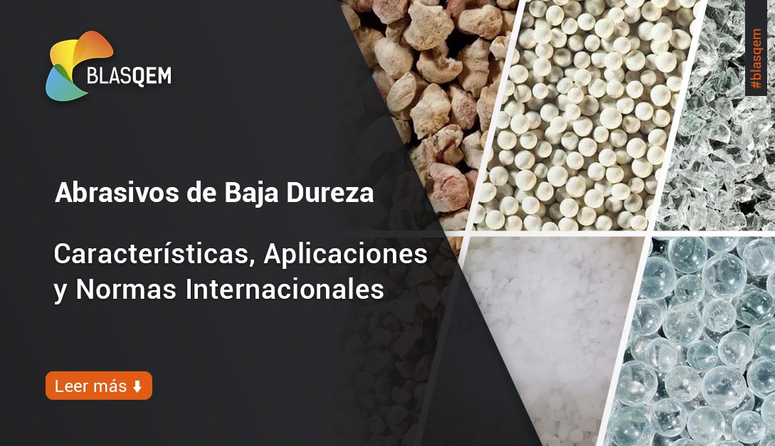 Abrasivos de Baja Dureza: Características, Aplicaciones y Normas Internacionales