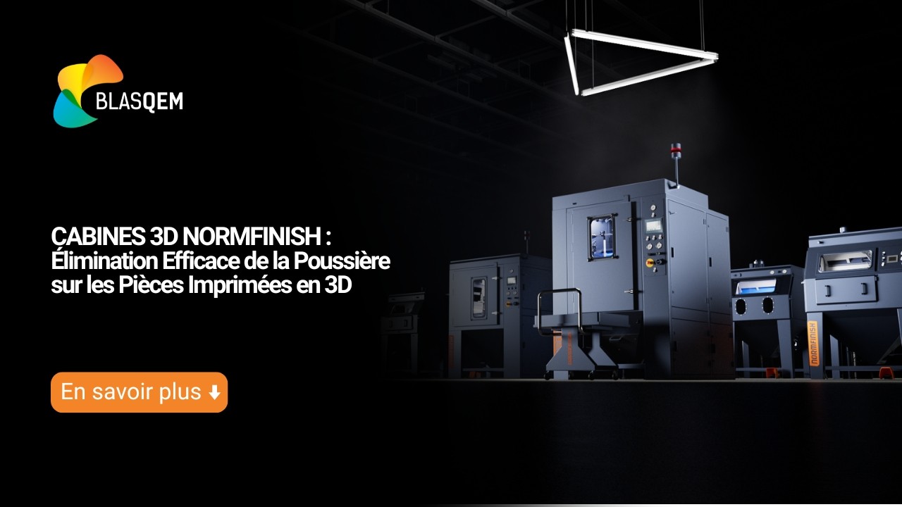 CABINES 3D NORMFINISH: Élimination Efficace de la Poussière sur les Pièces Imprimées en 3D