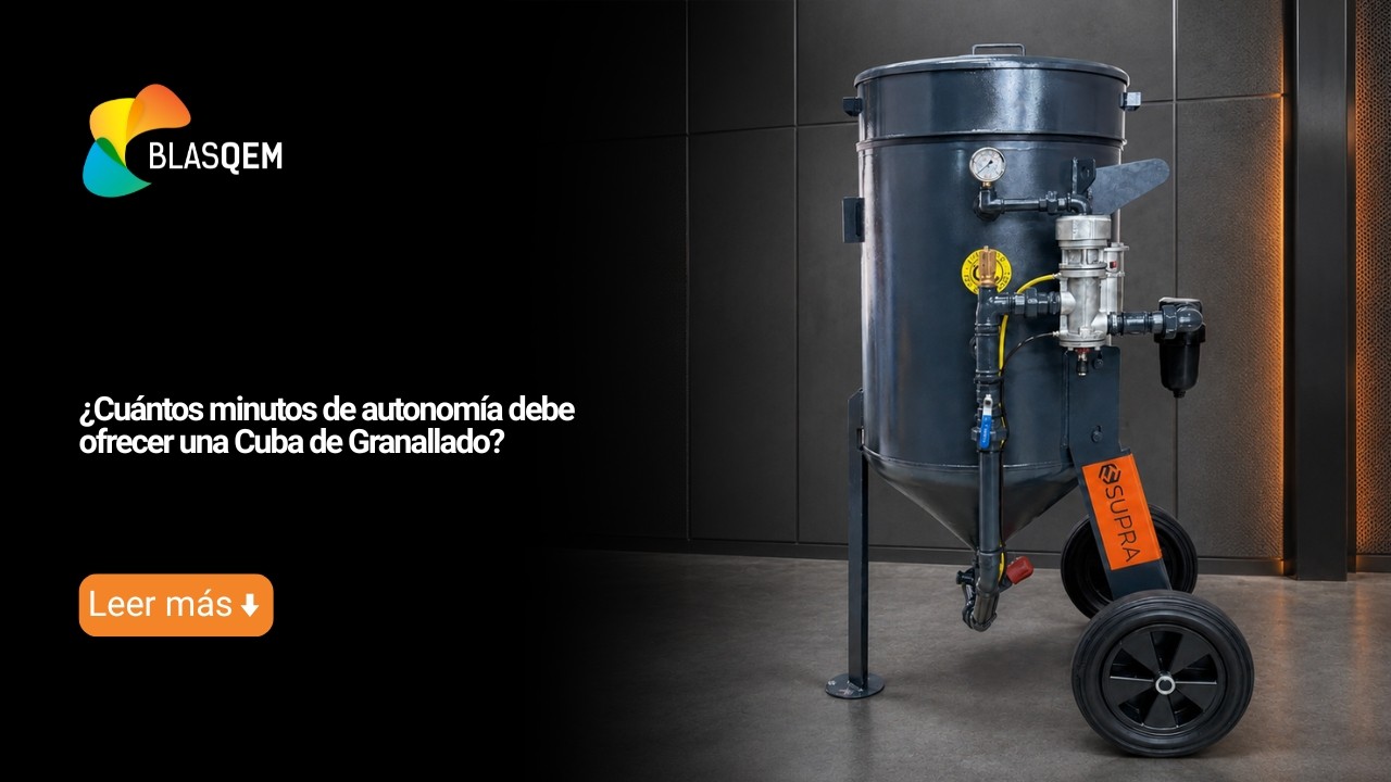 ¿Cuántos minutos de autonomía debe ofrecer una cuba de granallado?