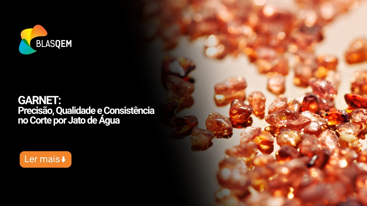 Garnet: Precisão, Qualidade e Consistência no Corte por Jato de Água