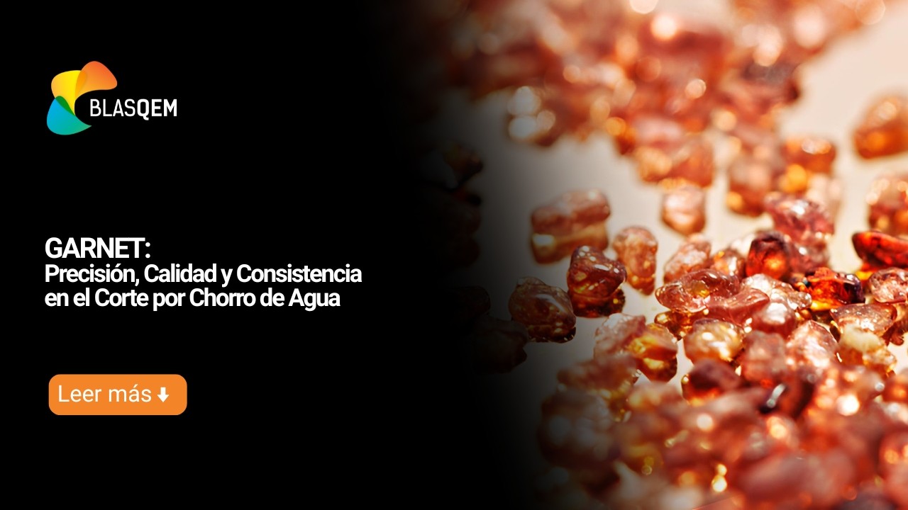 Garnet: Precisión, Calidad y Consistencia en el Corte por Chorro de Agua