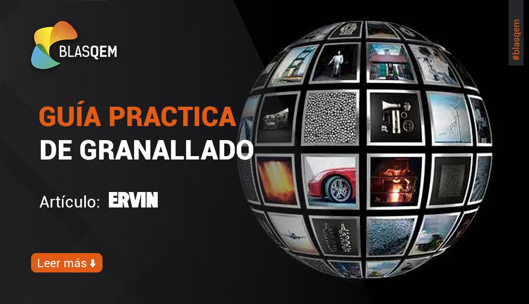 Guía de Granallado: Buenas prácticas para un Desempeño Limpio y Consistente