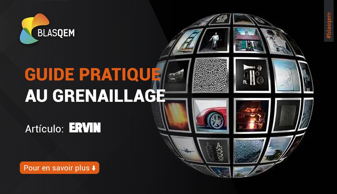 Guide de survie au grenaillage : Bonnes pratiques pour une performance propre et constante