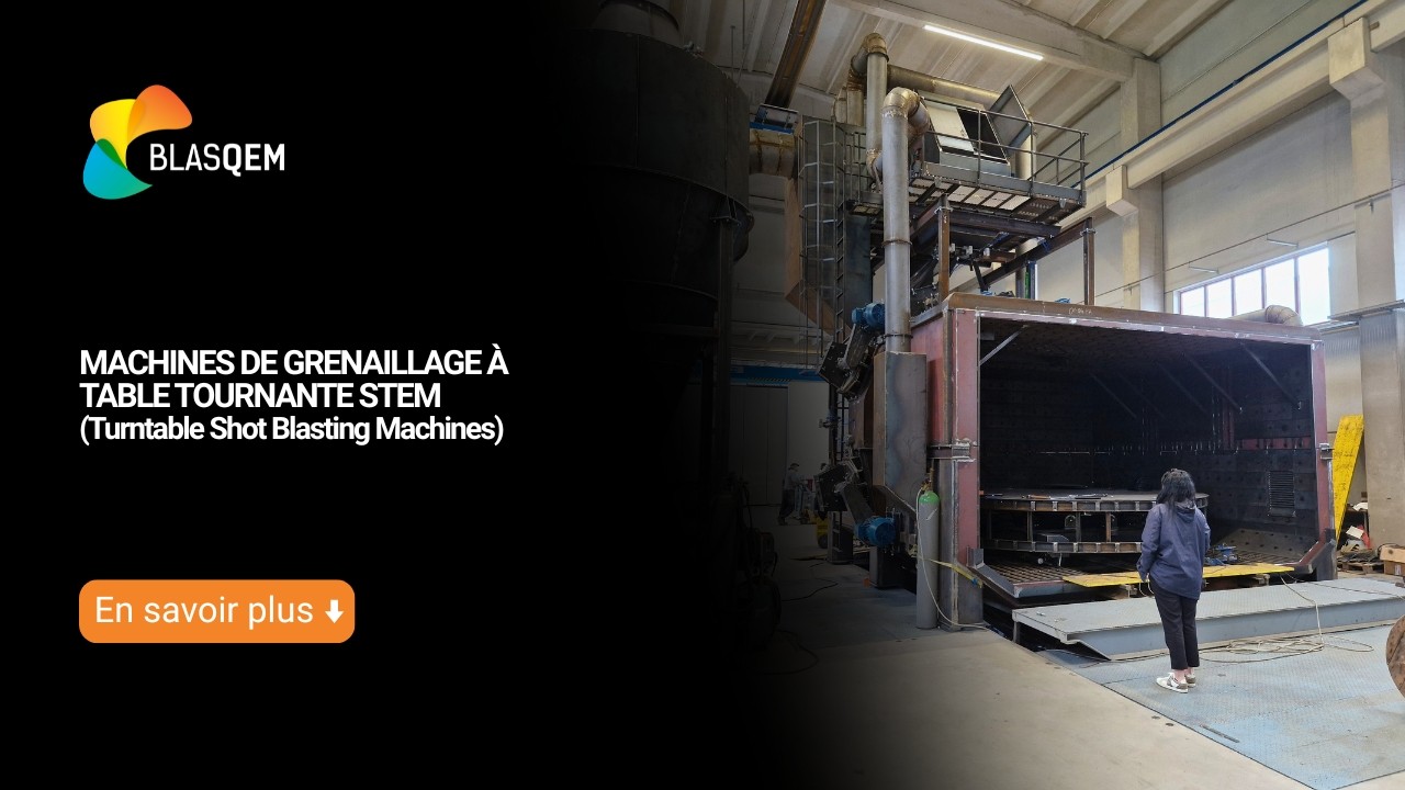 Machines de Grenaillage à Table Tournante STEM (Turntable Shot Blasting Machines)